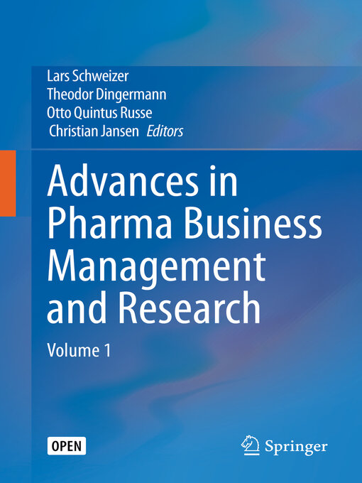 Title details for Advances in Pharma Business Management and Research, Volume 1 by Lars Schweizer - Available